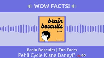 Brain Bescuits | Fun Facts - Pehli Cycle Kisne Banayi? 🚲👀