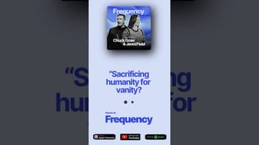 Frequency - Are we sacrificing humanity for vanity?