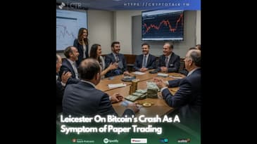 Leicester On Bitcoin’s Crash As A Symptom of Paper Trading (OOC)