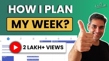 My weekly schedule| Ankur Warikoo