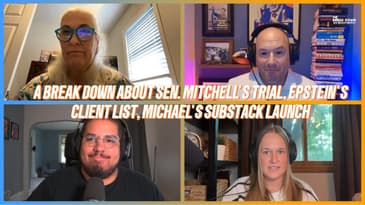 A Break Down of Sen. Mitchell’s Trial, Epstein’s Client List, and Michael Brodkorb’s Substack Launch