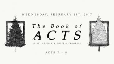 Acts 7-8