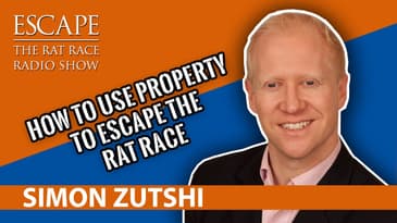Simon Zutshi- How To Use Property To Escape The Rat Race
