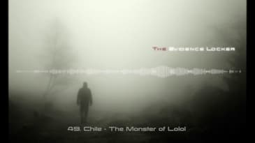 49. Chile - The Monster of Lolol PODCAST