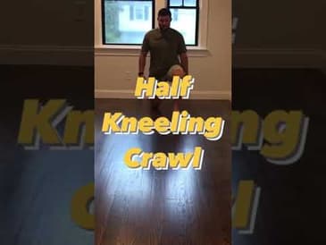 Half Kneeling Crawl - Overall Movement Assessment