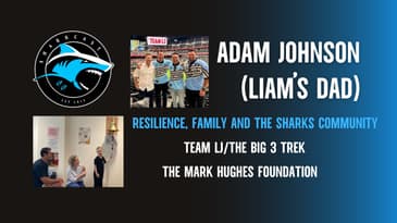 SHARKCAST: A Chat w/ Adam Johnson - Resilience, Family and the Cronulla Sharks Community (June 26)