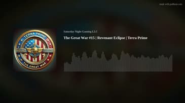 The Great War #15 | Revenant Eclipse | Terra Prime