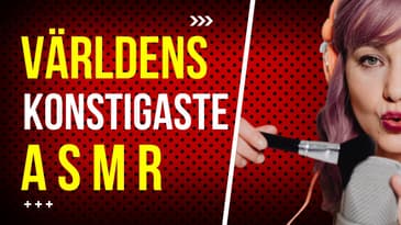 Världens konstigaste asmr: Ganesha Gunnarsson. #svensk humor