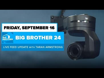 BB24 September 16 Live Feed Update | Big Brother 24