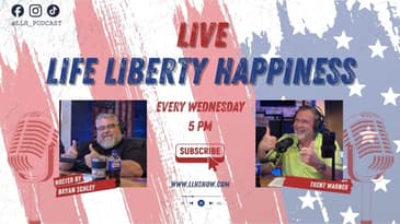 Life Liberty Happiness - 5.13.2026