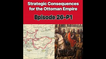 Strategic Consequences for the Ottoman Empire after the Conquest of Constantinople 1453: Episode ...
