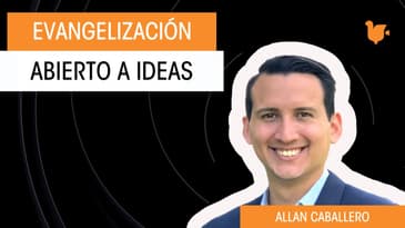 Allan Caballero / Conferencia "Evangelización: abierto a ideas" / primer Simposio Católico Virtual