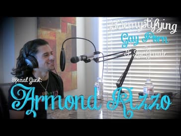 Demystifying Gay Porn S1E25: The Armond Rizzo Interview