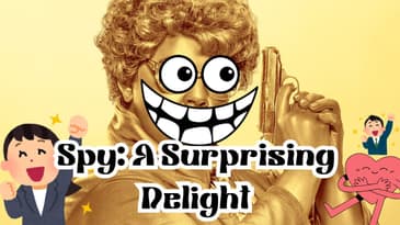 Spy: A Surprising Delight