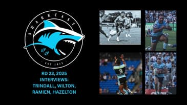 SHARKCAST: RD 23, 2025 - INTERVIEWS w/ TRINDALL, WILTON, RAMIEN, and HAZELTON