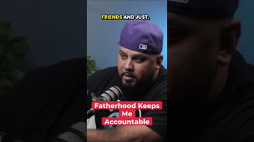 Fatherhood Keeps Me Accountable