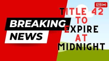 Title 42 expires tonight!! How does this affect anyone. Let's discuss.