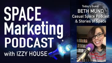 Space Marketing Podcast with Beth Mund