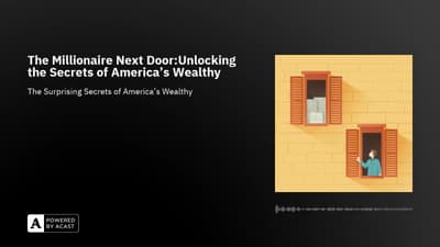 The Millionaire Next Door:Unlocking the Secrets of America's Wealthy