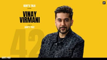 Gent's Talk - Ep.42: Uninterrupted Canada & the Power of Story Telling w/ Vinay Virmani