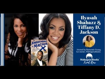 Ilyasah Shabazz & Tiffany D  Jackson Discusses The Awakening of Malcolm X at MahoganyBooks Front Row