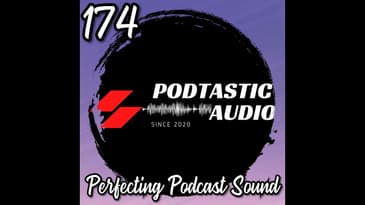 174 Microphones, Pre-Amps, and Post-Production: The Podcast Audio Journey Explained