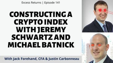 Building a Crypto Index with WisdomTree's Jeremy Schwartz and Ritholtz Wealth's Michael Batnick