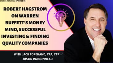Robert Hagstrom on Warren Buffett’s Money Mind, Successful Investing & Finding Quality Companies