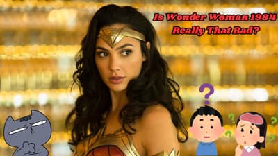 Is Wonder Woman 1984 Really That Bad?
