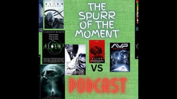 Spurr of The Moment Podcast: Alien VS Predator