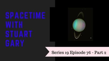Uranus may have additional unseen moons - SpaceTime with Stuart Gary
S19E76 Part 2