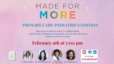 MADE FOR MORE: PCP/PEDS EDITION