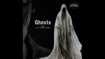 Ghosts w/ L.G. Nixon