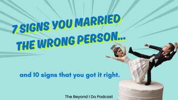 7 Signs You the Wrong Person + 10 to Let You Know You Got It Right