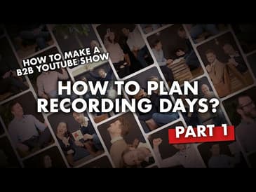 Attracting B2B customers: Your own YouTube show I Part 1: How to build a video content machine
