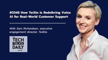 3348: How Twilio Is Redefining Voice AI for Real-World Customer Support