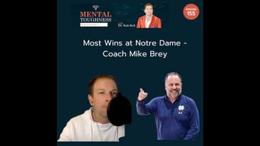 Mental Toughness Secrets from Coach Mike Brey (Full Episode)