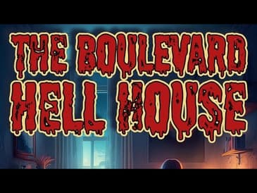 Ep. 133: The Boulevard Hell House
