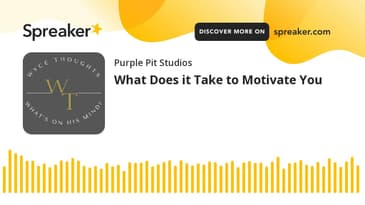 What Does it Take to Motivate You