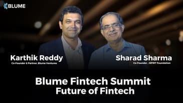 Sharad Sharma & Karthik Reddy | Future of Fintech In India | Blume Fintech Summit