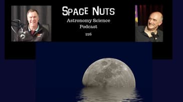 NASA's Big Tease - Space Nuts 226 with Professor Fred Watson & Andrew Dunkley | Astronomy Science