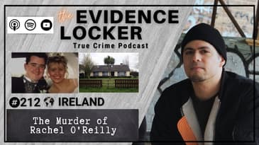 212. The Murder of Rachel O’Reilly | Ireland FULL EPISODE