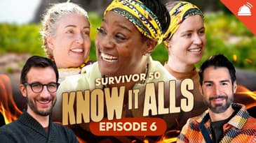 Know-It-Alls: Survivor 50 Ep 6 Recap