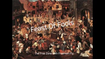Feast Of Fools - Free Zone Classic Episode