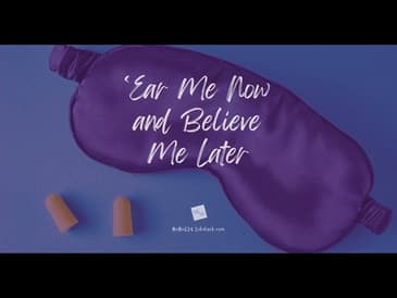 'Ear Me Now and Believe Me Later