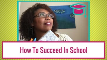 How to Succeed In School