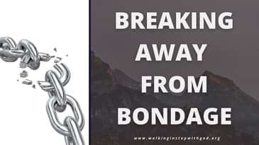Breaking Away from Bondage