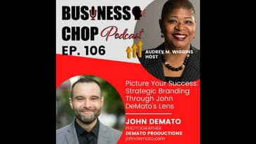 Picture Your Success: Strategic Branding Through John DeMato’s Lens