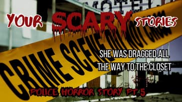 Police Horror Story Part 5 of 5