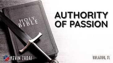 Authority of Passion- Kevin Zadai